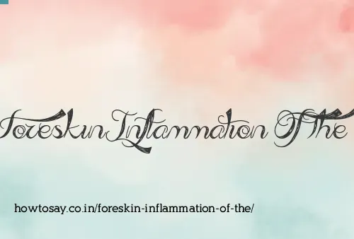 Foreskin Inflammation Of The