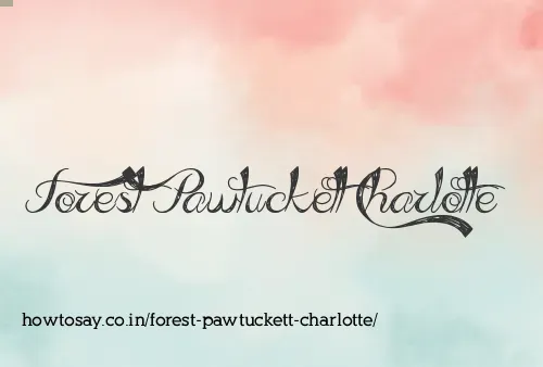 Forest Pawtuckett Charlotte