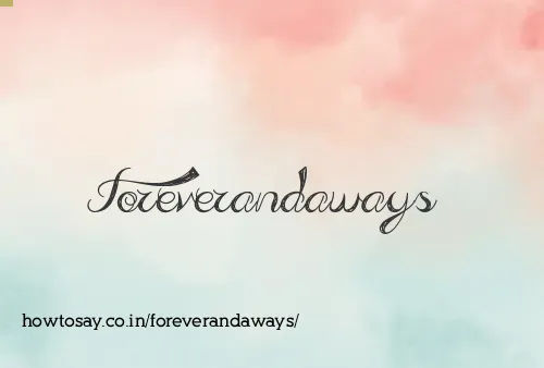 Foreverandaways