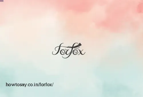 Forfox