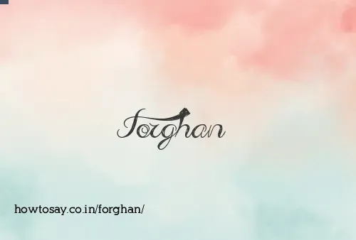 Forghan