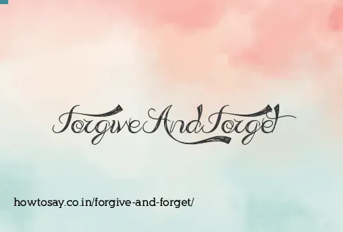 Forgive And Forget