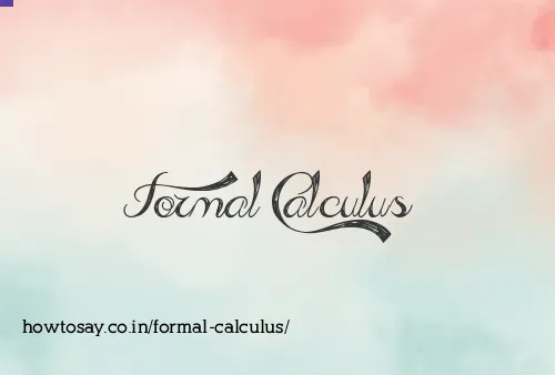 Formal Calculus
