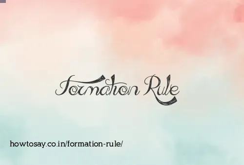 Formation Rule