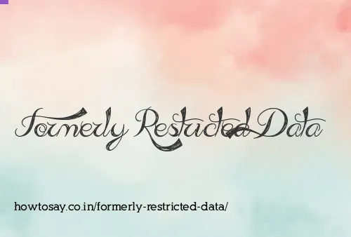 Formerly Restricted Data