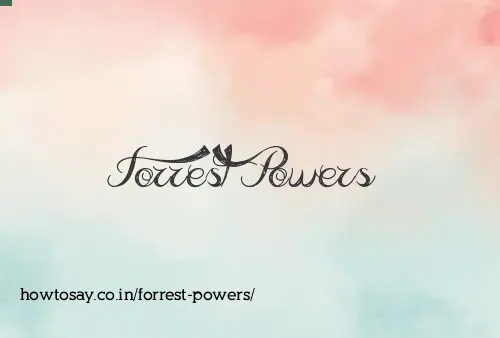 Forrest Powers