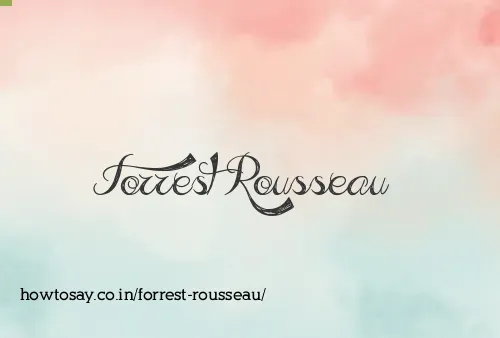 Forrest Rousseau