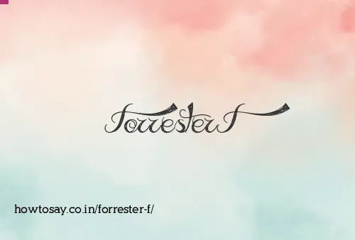 Forrester F