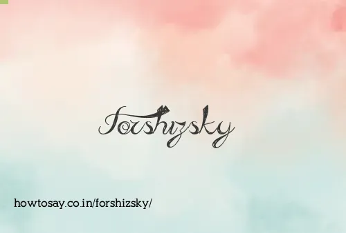 Forshizsky