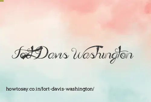 Fort Davis Washington