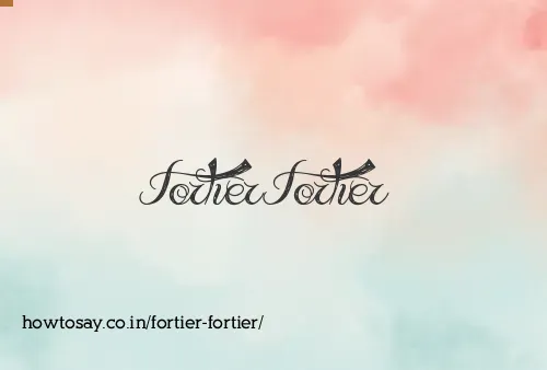 Fortier Fortier