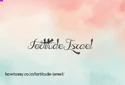 Fortitude Israel