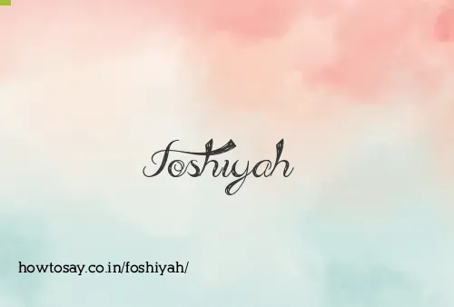 Foshiyah