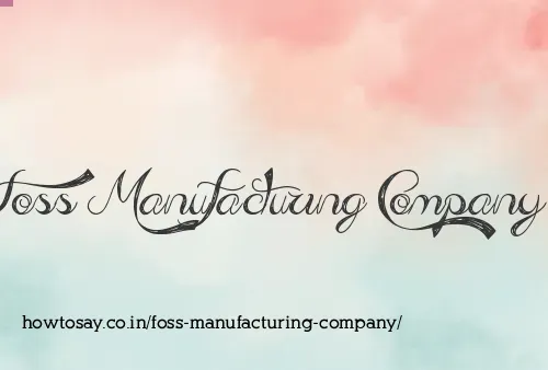 Foss Manufacturing Company