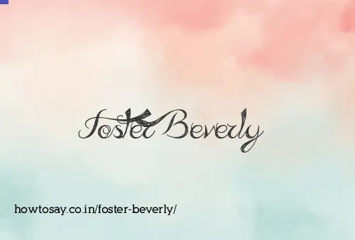 Foster Beverly