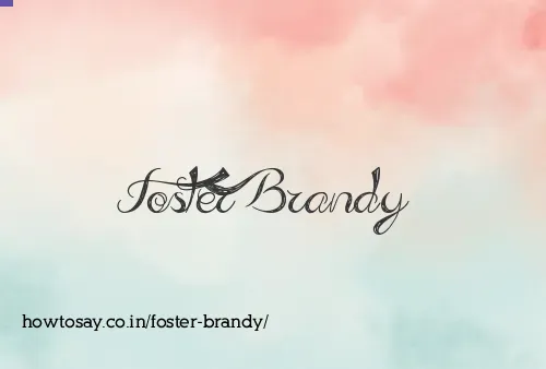 Foster Brandy