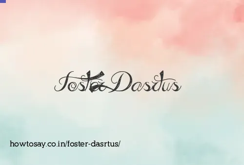 Foster Dasrtus
