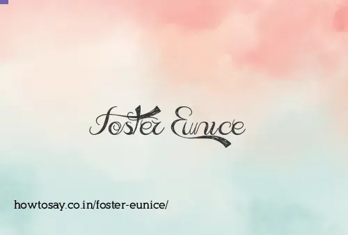 Foster Eunice