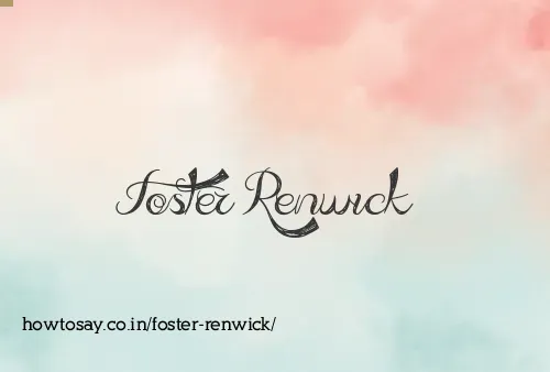 Foster Renwick