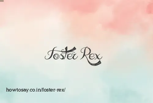 Foster Rex