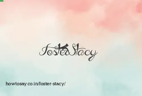 Foster Stacy
