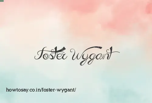 Foster Wygant