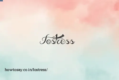 Fostress