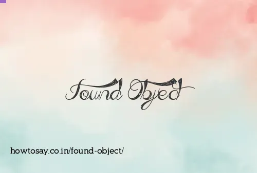 Found Object