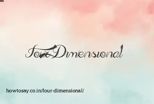 Four Dimensional