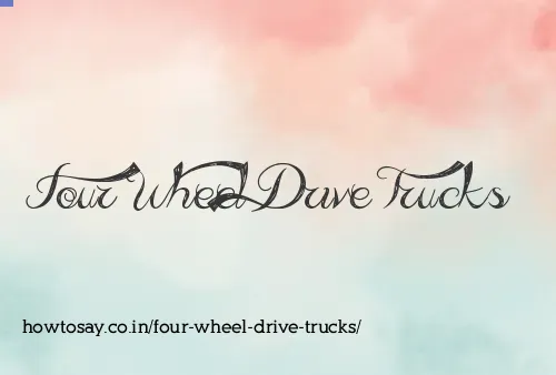 Four Wheel Drive Trucks