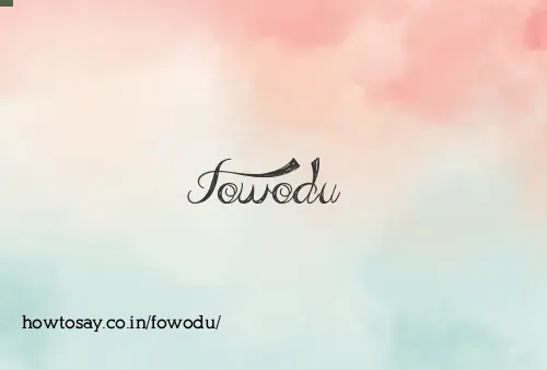 Fowodu