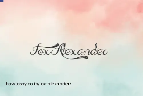 Fox Alexander