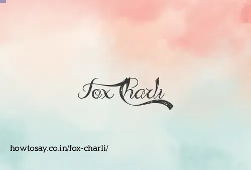 Fox Charli