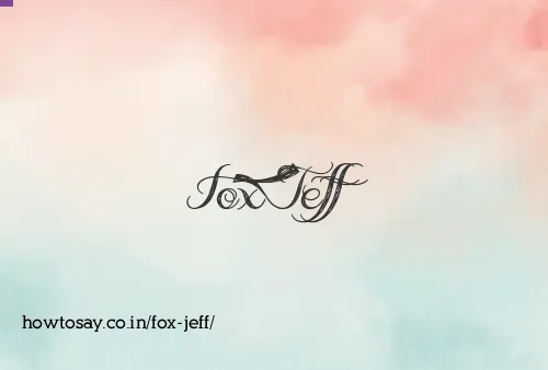 Fox Jeff