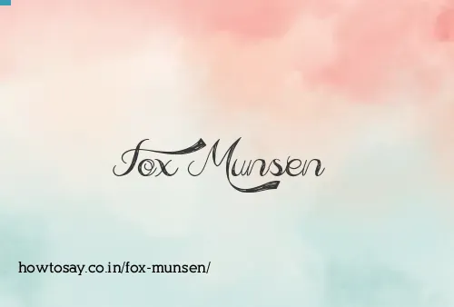 Fox Munsen