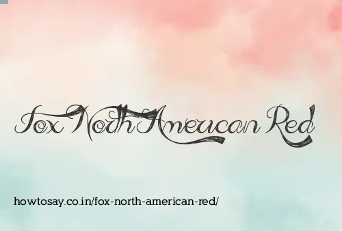 Fox North American Red