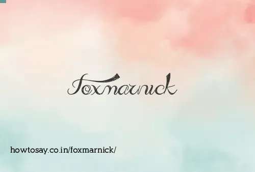 Foxmarnick
