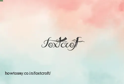 Foxtcroft