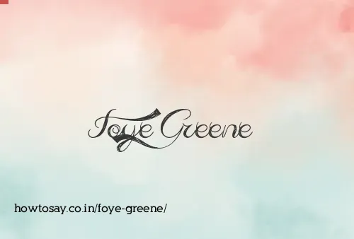 Foye Greene