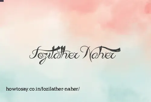 Fozilather Naher