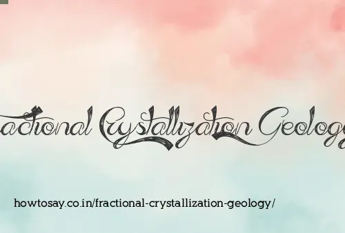 Fractional Crystallization Geology