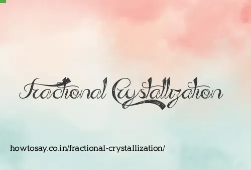 Fractional Crystallization