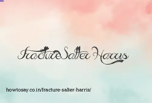 Fracture Salter Harris