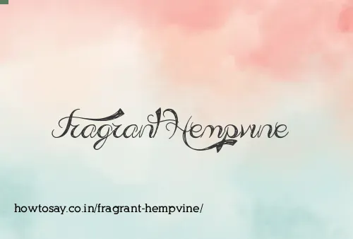 Fragrant Hempvine