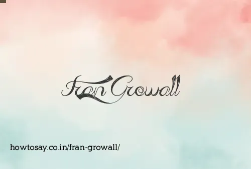 Fran Growall