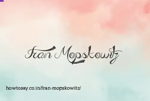 Fran Mopskowitz