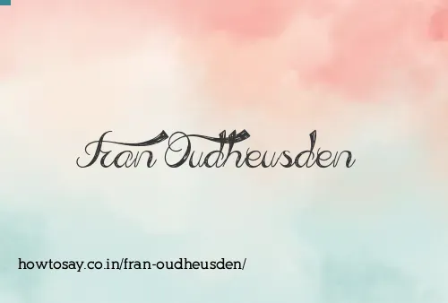 Fran Oudheusden