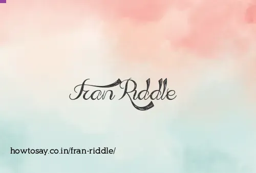 Fran Riddle