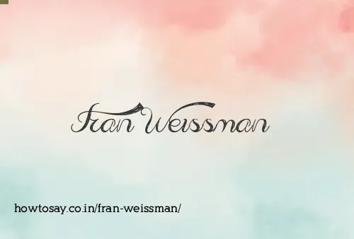 Fran Weissman