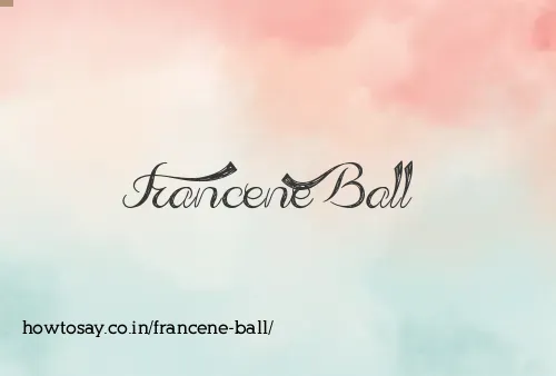 Francene Ball